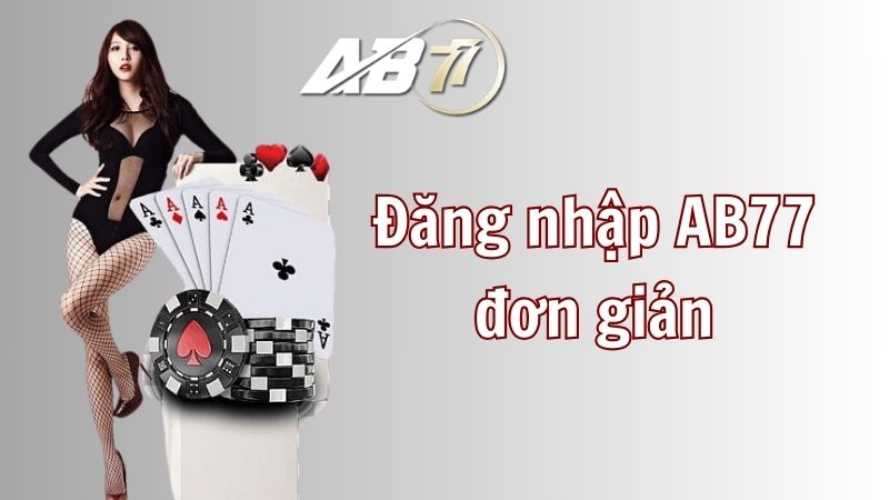 Đôi nét về sân chơi trực tuyến AB77