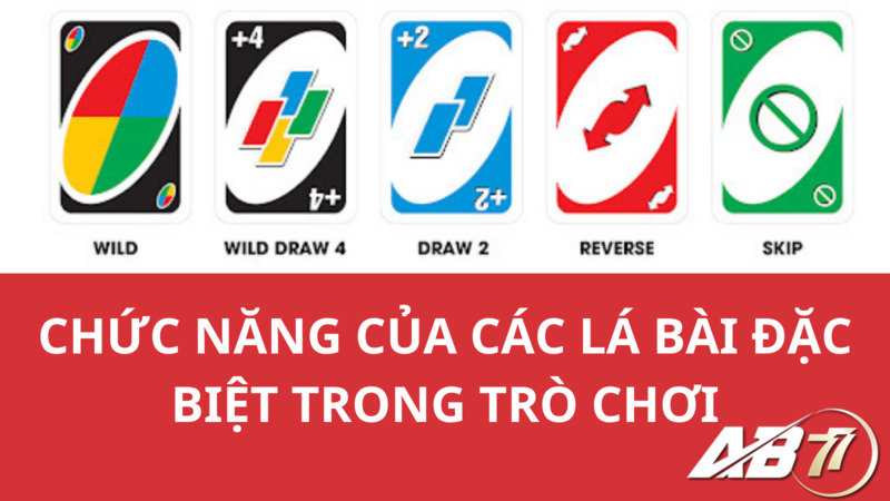 Chức năng của các lá bài đặc biệt trong trò chơi