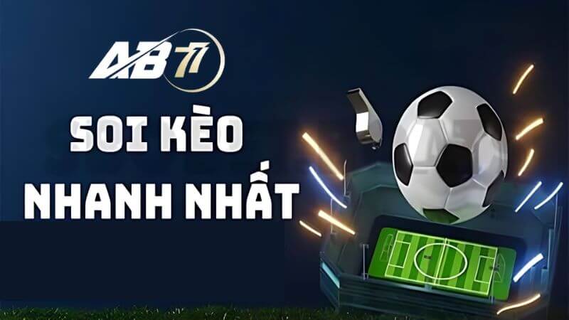 Đi tìm hiểu về cách soi kèo bóng đá hấp dẫn nhất tại AB77